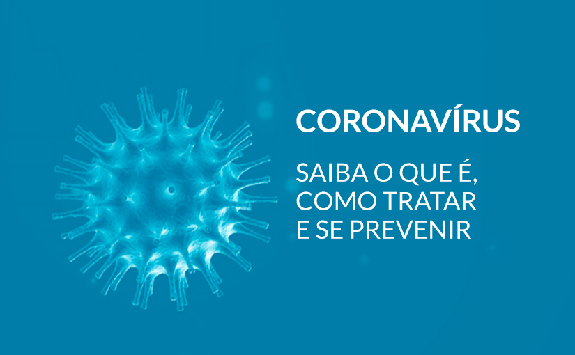 Coronavirus Saiba O Que E Como Tratar E Se Prevenir Abcd
